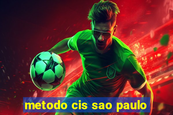 metodo cis sao paulo